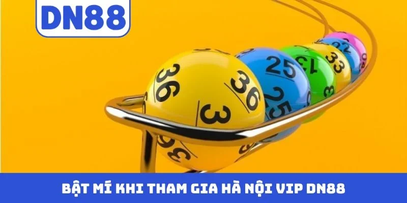 Bật mí khi tham gia Hà Nội Vip DN88