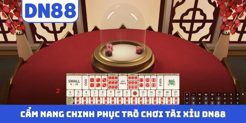 Cẩm nang chinh phục trò chơi Tài xỉu DN88