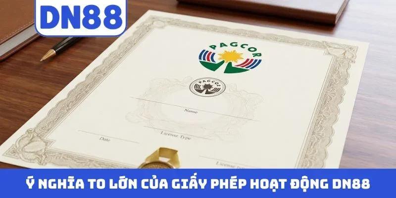 Ý nghĩa to lớn của giấy phép hoạt động DN88
